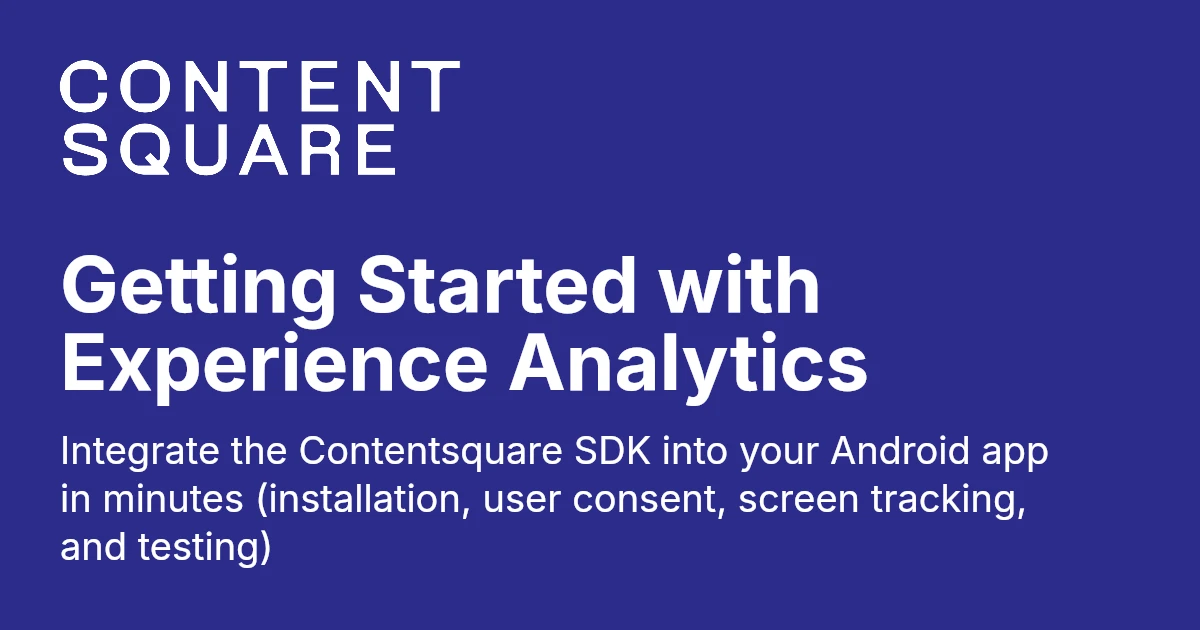 Getting Started with Experience Analytics - Android