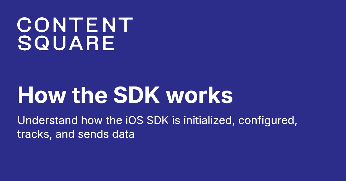 How the SDK works - iOS (classic)